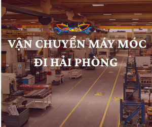 VẬN CHUYỂN MÁY MÓC 