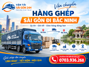 Vận chuyển hàng ghép Sài Gòn đi Bắc Ninh
